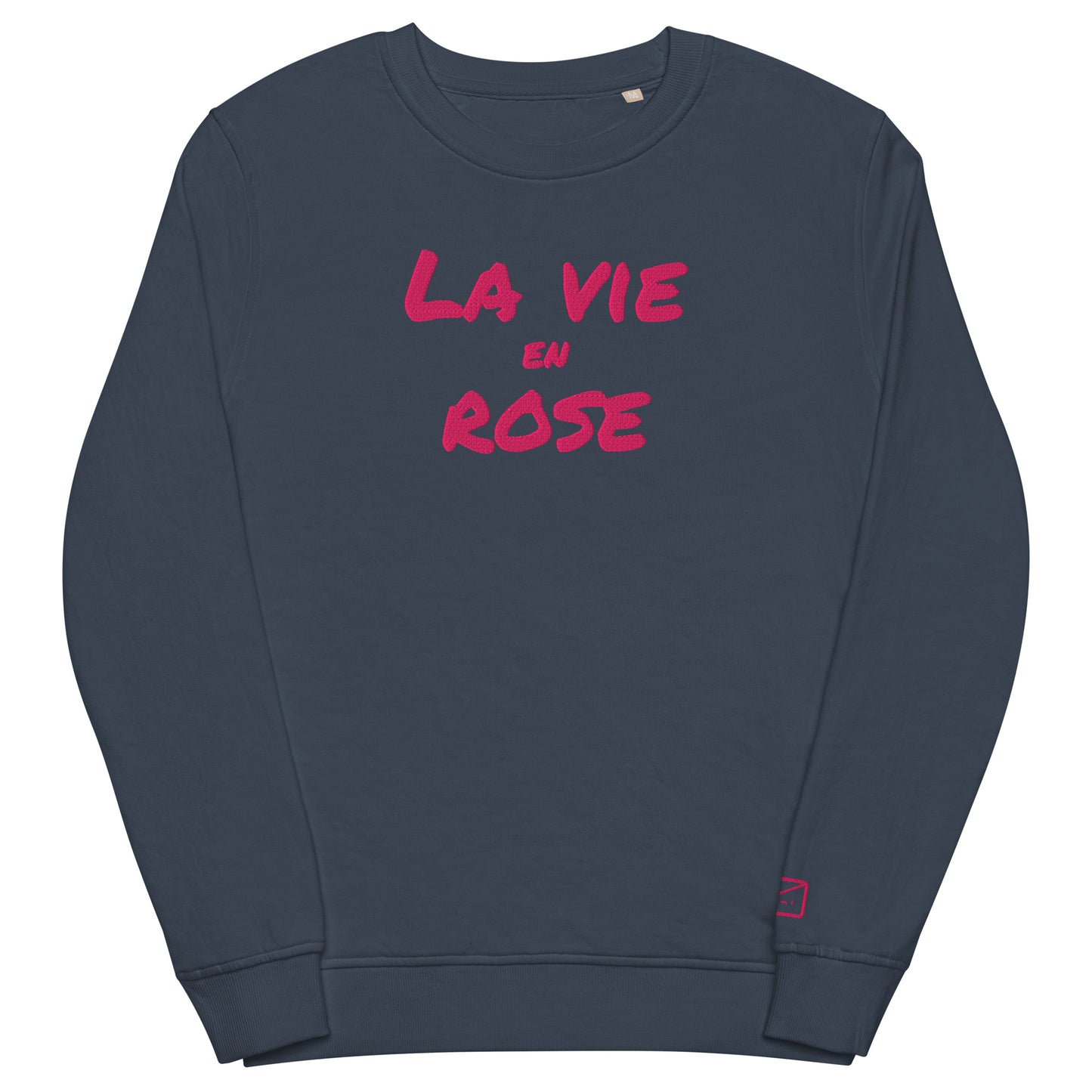 Dark blue sweatshirt with the French phrase "La Vie en Rose" (Life in Pink) embroidered in pink lettering.